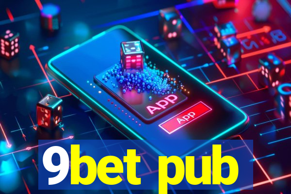 9bet pub